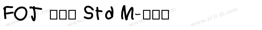 FOT アニト Std M字体转换